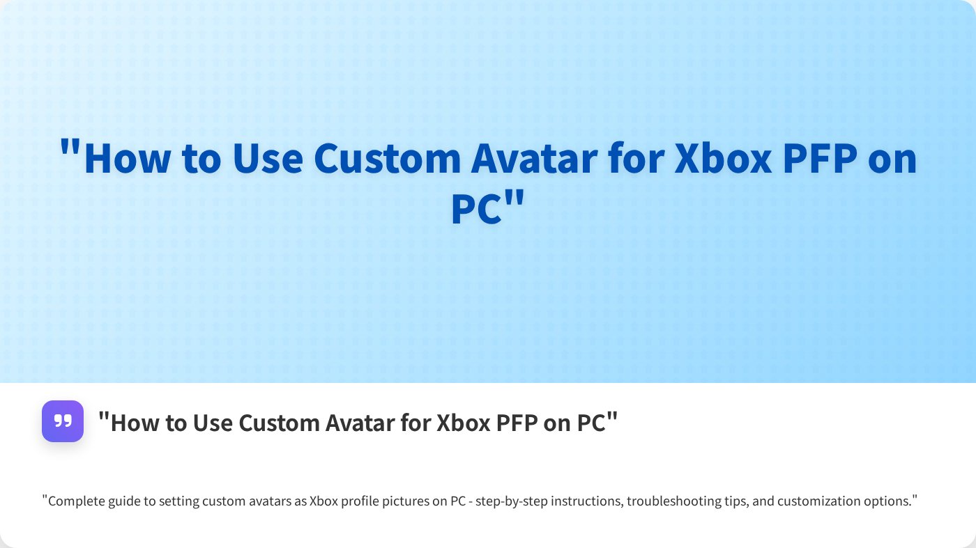 How to Use Custom Avatar for Xbox PFP on PC | Free Profile Picture ...